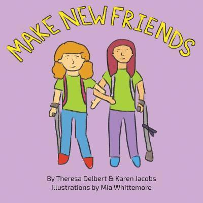 Theresa Delbert, Karen Jacobs - Make New Friends, Häftad
