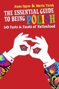 bokomslag The Essential Guide To Being Polish