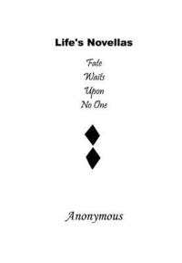 bokomslag Life's Novellas: Fate Waits Upon No One