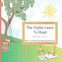 bokomslag The Orples Learn To Read: Orples Series . Book 3