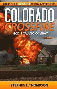 bokomslag Colorado Crossfire: God's Call to Combat