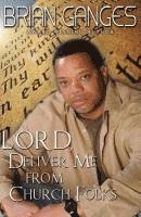 bokomslag Lord, Deliver Me from Church Folks (Peace in the Storm Publishing Presents))