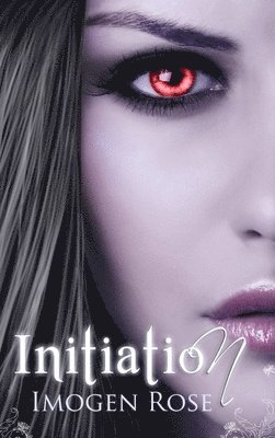 Imogen Rose - Initiation, Inbunden