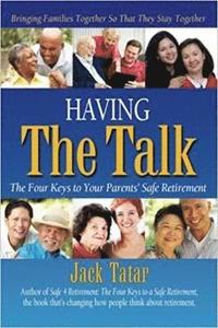 bokomslag Having the Talk: The Four Keys to Your Parents' Safe Retirement