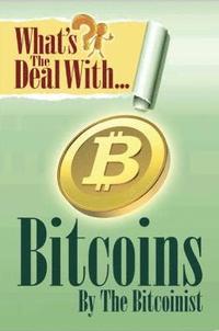 bokomslag What's the Deal with Bitcoins?