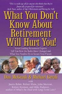 bokomslag What You Don't Know About Retirement Will Hurt You!