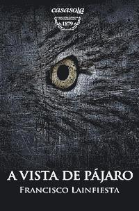 Francisco Lainfiesta, Oscar Estrada - A vista de pajaro: Cuento fantastico por Paulino (1879), Häftad