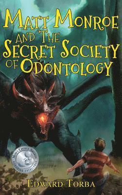 bokomslag Matt Monroe and The Secret Society of Odontology