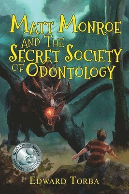 bokomslag Matt Monroe and the Secret Society of Odontology