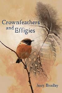 Crownfeathers and Effigies 1