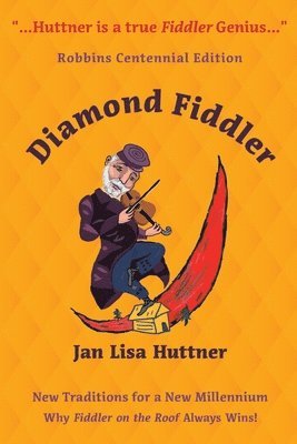 bokomslag Diamond Fiddler: New Traditions for a New Millennium -- Why "Fiddler on the Roof" Always Wins