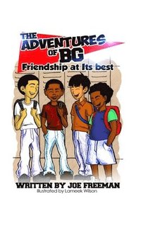 bokomslag The Adventures of BG &quot;Friendship at Its best&quot;