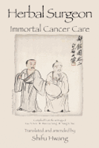 bokomslag Herbal Surgeon Immortal Cancer Care