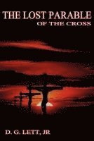 bokomslag The Lost Parable of the Cross