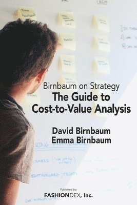 The Guide to Cost-to-Value Analysis 1