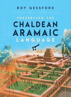 bokomslag Preserving the Chaldean Aramaic Language