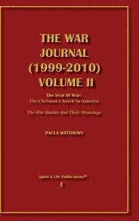 bokomslag War Journal (1999-2010) Volume II The Seat of War