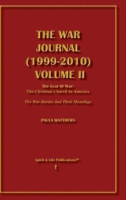 bokomslag War Journal (1999-2010) Volume II The Seat of War