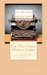 For This Cause Writers Unite: A Steamyt Pub Young Writers Flow Project