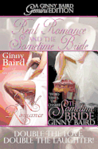 bokomslag Real Romance and The Sometime Bride: A Ginny Baird Gemini Edition