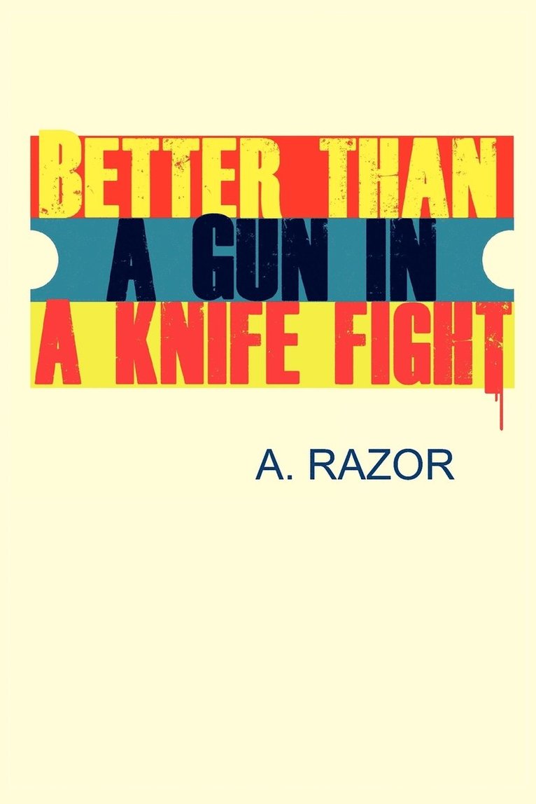 Better Than A Gun In A Knife Fight 1