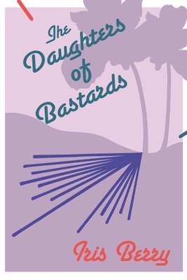 The Daughters of Bastards 1