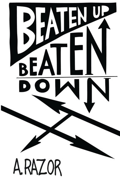 Antonio Maranzano - Beaten Up Beaten Down, Häftad