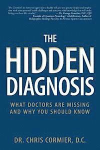 bokomslag The Hidden Diagnosis: What Doctors Are Missing and Why You Should Know