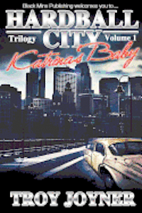 bokomslag HardBall City Vol 1: Katrina's Baby: The Tale of Houston after Katrina....