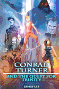 bokomslag Conrad Turner and the Quest for Trinity