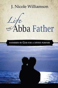 bokomslag Life with Abba Father