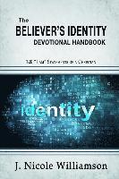 bokomslag The Believer's Identity Devotional Handbook: 120 'I am' Statements of a Christian