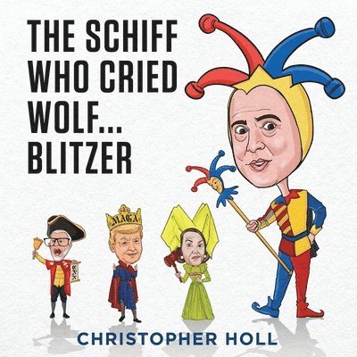 Christopher Holl - Schiff Who Cried Wolf ... Blitzer, Häftad