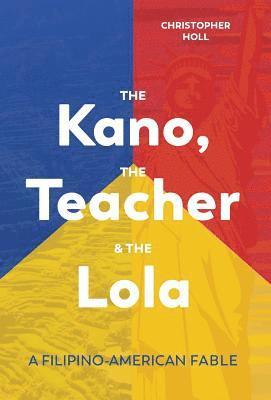 Christopher Holl - Kano, The Teacher & The Lola, Inbunden