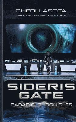 Cheri Lasota - Sideris Gate: Paradisi Chronicles, Häftad