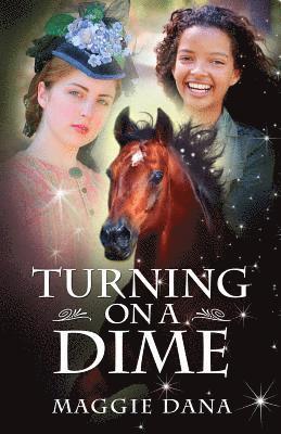 Turning on a Dime: A Time Travel Adventure 1