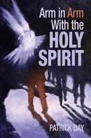 Patrick Day - Arm in Arm with the Holy Spirit, Häftad