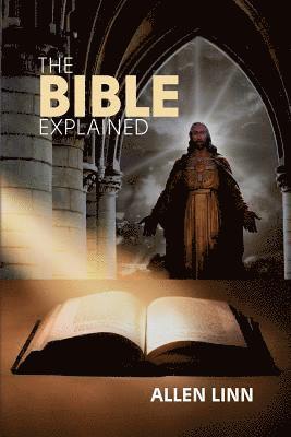 bokomslag The Bible Explained