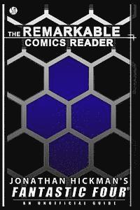 Jonathan Hickman's Fantastic Four: An Unofficial Guide 1