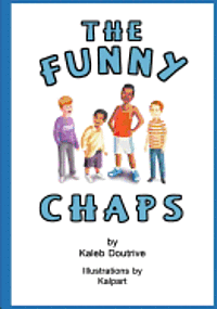 The Funny Chaps: A Children's Book Series 1