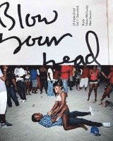 Blow Your Head (a Diplo Zine) Vol. 1 1