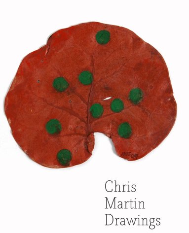 Dan Nadel - Drawings: Chris Martin, Häftad