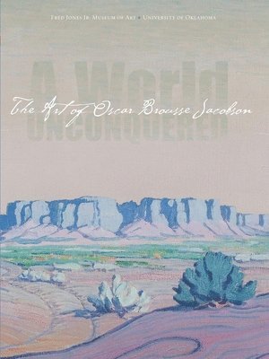 bokomslag A World Unconquered: The Art of Oscar Brousse Jacobson