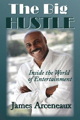 The Big Hustle: Inside the world of Entertainment 1