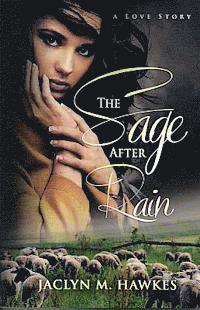 bokomslag The Sage After Rain: A love story