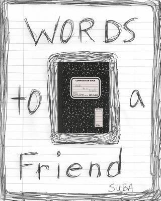 Words to a Friend 1