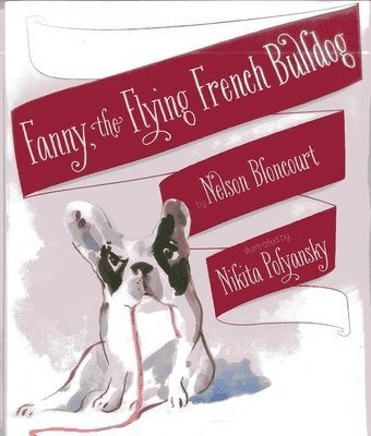 bokomslag Fanny the Flying French Bulldog