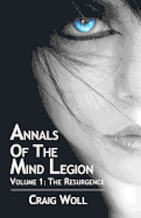 bokomslag Annals of the Mind Legion: Volume 1: The Resurgence