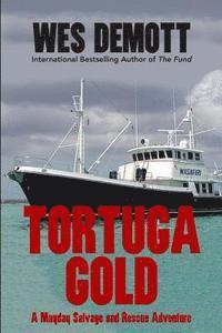 bokomslag Tortuga Gold: A Mayday Salvage and Rescue Adventure