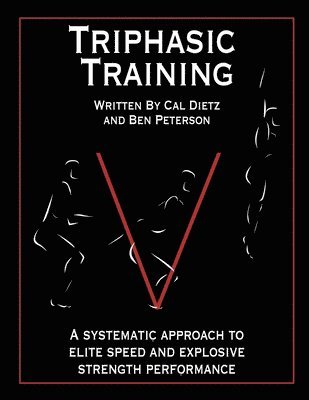 Triphasic Training: A systematic approach to elite speed and explosive strength performance 1